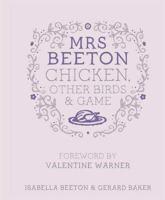 Mrs Beeton Chicken, Other Birds & Game