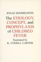 Etiology, Concept and Prophylaxis of Childbed Fever