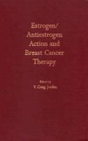 Estrogen/antiestrogen Action and Breast Cancer Therapy