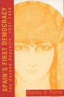 Spain's First Democracy: The Second Republic, 1931-1936