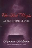 Red Virgin: A Poem of Simone Weil
