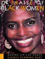 In Praise of Black Women. Vol. 3 Modern African Women