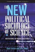 The New Political Sociology of Science