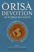 Òrì­sà Devotion as World Religion