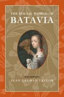 The Social World of Batavia: Europeans and Eurasians in Colonial Indonesia