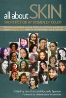 All about Skin: Short Fiction by Women of Color