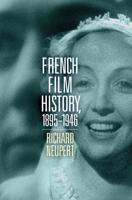 French Film History, 1895-1946. Volume 1