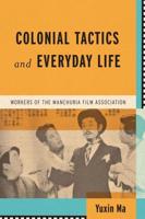 Colonial Tactics and Everyday Life