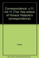 The Yale Editions of Horace Walpole's Correspondence, Volume 11