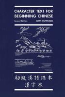 Character Text for Beginning Chinese