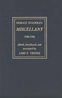 Horace Walpole's 'Miscellany', 1786-1795