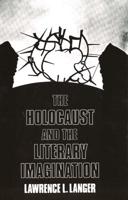 The Holocaust and the Literary Imagination
