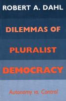 Dilemmas of Pluralist Democracy