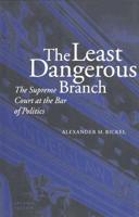 The Least Dangerous Branch