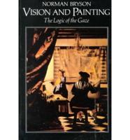 Vision and Painting: The Logic of the Gaze