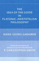 The Idea of the Good in Platonic-Aristotelian Philosophy