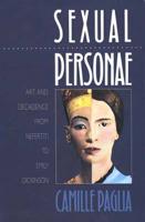 Sexual Personae. Art and Decadence from Nefertiti to Emily Dickinson