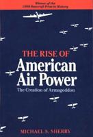 The Rise of American Air Power