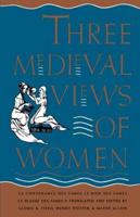 Three Medieval Views of Women