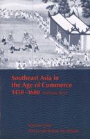 Southeast Asia in the Age of Commerce 1450-1680. Volume 1 The Lands Below the Winds