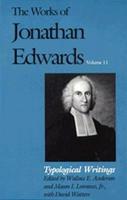 The Works of Jonathan Edwards. Vol.11 [Typological Writings]