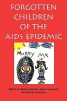 Forgotten Children of the AIDS Epidemic