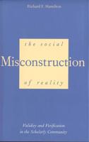 The Social Misconstruction of Reality