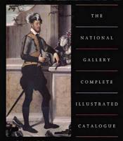 The National Gallery Complete Illustrated Catalogue