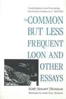 The Common but Less Frequent Loon and Other Essays