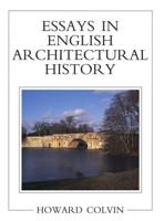 Essays in English Architectural History