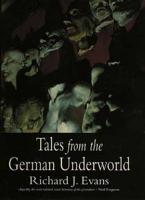 Tales from the German Underworld