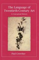 The Language of Twentieth-Century Art
