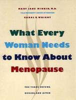 What Every Woman Needs to Know About Menopause