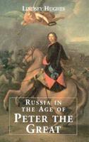 Russia in the Age of Peter the Great