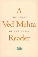 A Ved Mehta Reader