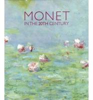 Monet in the Twentieth Century