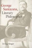 George Santayana, Literary Philosopher