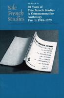 50 Years of Yale French Studies, 1948-1998 Part 1 1948-1979