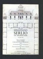 Sebastiano Serlio on Architecture. Vol. 2