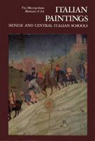 Italian Paintings - Sienese & Central Italian Schools - A Catalogue of the Collection of the M.M.A