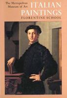 Italian Paintings Florentine School ( A Catalogue of the Collection of the MMA)