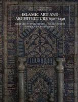Islamic Art and Architecture, 650-1250