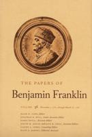 The Papers of Benjamin Franklin. Vol. 36 November 1, 1781, Through March 15, 1782