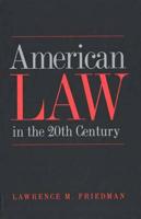 American Law in the 20th Century