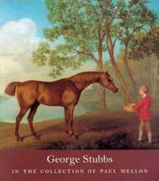 George Stubbs- In the Collection of Paul Mellon