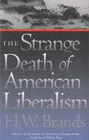 The Strange Death of American Liberalism