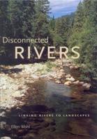 Disconnected Rivers
