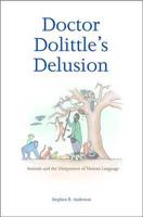 Doctor Dolittle's Delusion