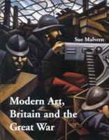 Modern Art, Britain and the Great War