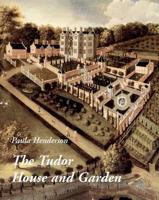 The Tudor House and Garden